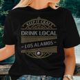 Keep It Craft Drink Local Los Alamos Beer Lover Homebrewing Women T-shirt Gifts for Her