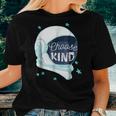 Be Kind Choose Kind Spread Kindness Antibullying Women T-shirt Gifts for Her