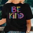 Be Kind Humanitarian And Kindness Statement Women T-shirt Gifts for Her