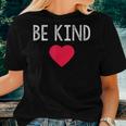 Be Kind Positive Message Of Love & Happiness Women T-shirt Gifts for Her
