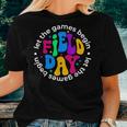 Let The Games Begin Field Day Teachers Students Women T-shirt Gifts for Her
