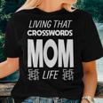 Living That Crosswords Mom Life Crossword Puzzle Lover Women T-shirt Gifts for Her
