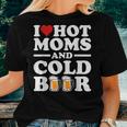 I Love Heart Hot Moms Cold Beer Adult Drinkising Joke Women T-shirt Gifts for Her