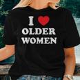 I Love Heart Older Women Women T-shirt Gifts for Her