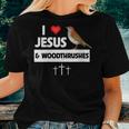 I Love Jesus And Wood Thrushes Washington DC State Bird Women T-shirt Gifts for Her
