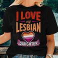 I Love My Lesbian Daughter Proud Lgbtq Mom Dad Parent Pride Women T-shirt Crewneck Gifts for Her