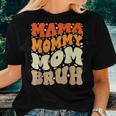 Mama Mommy Mom Bruh Mothers Day Groovy Funny Mother Women T-shirt Gifts for Her