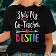 Matching Co-Teacher Best Friend She's My Bestie Work Team Women T-shirt Gifts for Her