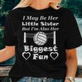 I May Be Her Little Sister Biggest Fan Volleyball Women T-shirt Gifts for Her