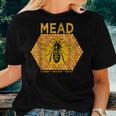 Mead By Honey Bees Meadmaking Home Brewing Retro Drinking Women T-shirt Gifts for Her