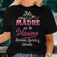 Mi Madre Es Lo Maximo In Spanish Floral Flower Women T-shirt Gifts for Her