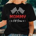 Mom Car Racing Birthday Party Family Matching Mommy Pit Crew For Mom Women T-shirt Gifts for Her