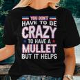 Mullet Pride - Redneck Mullet Women T-shirt Gifts for Her