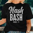 Nash Bash Drinking Party Women T-shirt Gifts for Her