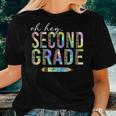 Oh Hey Second Grade Back To School Student 2Nd Grade Teacher Women T-shirt Gifts for Her