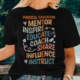 Pe Teacher Mentor Physical Education Teacher Outfit Women T-shirt Gifts for Her