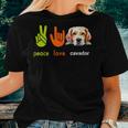 Peace Love Cavador Dog My Dogs Are My Cardio Women T-shirt Gifts for Her