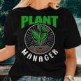 Plant Manager Garden Gardening Landscaping Gardener Women T-shirt Gifts for Her