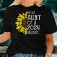 Proud Aunt Of A Class Of 2024 Graduate Sunflower Senior 2024 Women T-shirt Gifts for Her