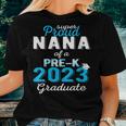 Proud Nana Of Pre K School Graduate 2023 Graduation Nana Women T-shirt Gifts for Her