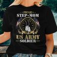 Proud Step-Mom Of A Us Army Soldier Military Pride Women T-shirt Gifts for Her