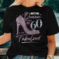 This Queen Makes 60 Looks Fabulous 60Th Birthday Women Women T-shirt Gifts for Her