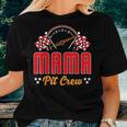 Race Car Birthday Party Matching Family Mama Pit Crew Women T-shirt Gifts for Her