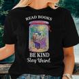 Read Books Be Kind Stay Weird Skull Book Lover Vintage Be Kind Women T-shirt Crewneck Gifts for Her