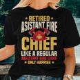 Retired Assistant Fire Chief Officer Pension Retirement Plan Women T-shirt Gifts for Her