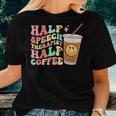 Retro Groovy Half Speech Therapist Half Coffee Slp Therapy Women T-shirt Gifts for Her