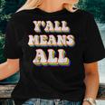 Retro Lgbt Yall Rainbow Lesbian Gay Ally Pride Means All Women T-shirt Gifts for Her