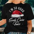 Santa Came Twice - Funny Christmas Pun Women T-shirt Gifts for Her