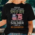 She Is A Soldier & Is My Daughterproud Coast Guard Mom Army For Mom Women T-shirt Crewneck Gifts for Her