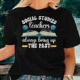 Social Studies Teachers Social Studies Teaching Women T-shirt Gifts for Her