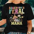 Somebodys Feral Mama Wild Mom Opossum Groovy Mushroom For Mom Women T-shirt Gifts for Her