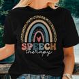 Speech Therapy Rainbow Slp Speech Pathologist Women T-shirt Gifts for Her