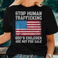 Stop Human Trafficking Gods Children Are Not For Sale Women T-shirt Gifts for Her