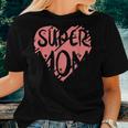 Supermom For Super Mom Super Wife Mother's Day Women T-shirt Gifts for Her