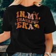 In My Thankful Era Thanksgiving Fall Autumn Leave Men Women T-shirt Gifts for Her