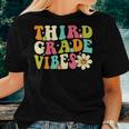 Third Grade Vibes Groovy Retro Teacher Student Team Women T-shirt Gifts for Her