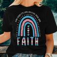 Trans Quote Faith Transgender Boho Rainbow Faith Women T-shirt Gifts for Her