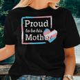 Transgender Mom Proud To Be - Transgender Pride Mom Outfit Women T-shirt Gifts for Her
