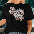 Trophy Wife Retro Style Women T-shirt Gifts for Her