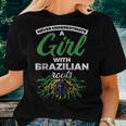 Never Underestimate A Girl With Brazilian Roots Brazil Women T-shirt Gifts for Her