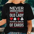 Never Underestimate An Old Lady With A Deck Of Cards Women T-shirt Gifts for Her