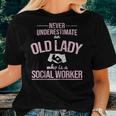 Never Underestimate Old Lady Social Worker Social Work Women T-shirt Gifts for Her