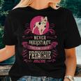Never Underestimate Power Of Frenchie Mom Women T-shirt Gifts for Her