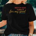 Watch God Turn It For My Good Genesis 5020 Vintage Women T-shirt Gifts for Her