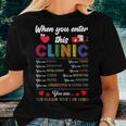 When You Enter This Clinic You Are Special School Nurse Women T-shirt Gifts for Her