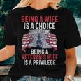 Being A Wife Is A Choice Being A Veteran's Wife Is Privilege Women T-shirt Gifts for Her
